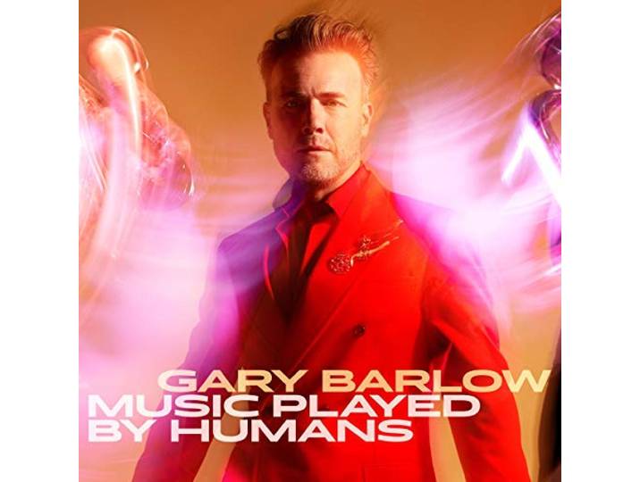 Gary Barlow - Music Played By Humans