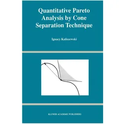 Quantitative Pareto Analysis by Cone Separation Technique, Fachbücher von Ignacy Kaliszewski