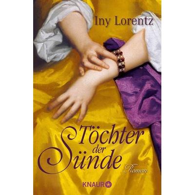 Töchter der Sünde / Die Wanderhure Band 5, Taschenbuch von Iny Lorentz, Knaur Taschenbuch, 978-3-426-63524-7