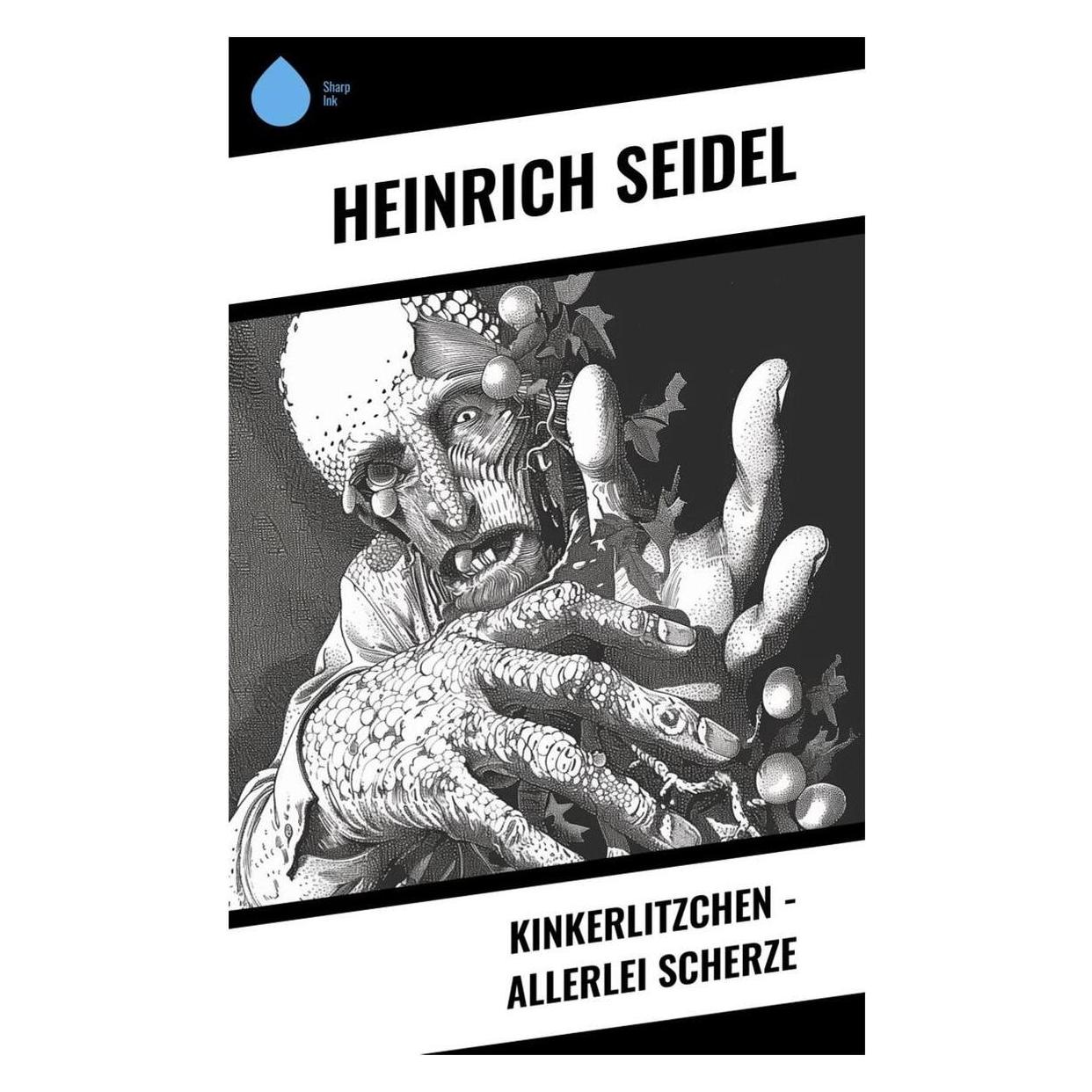 Sharp Ink Kinkerlitzchen - Allerlei Scherze (Deutsch, Softcover, Heinrich Seidel) (57007051)