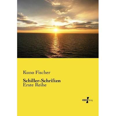 Schiller-Schriften, Taschenbuch von Kuno Fischer, Vero Verlag, 978-3-7372-0948-9