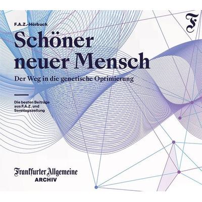 Schöner neuer Mensch - Frankfurter Allgemeine Archiv, Download, 9783898435772