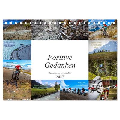 Positive Gedanken - Motivation und Mountainbike (Tischkalender 2027 DIN A5 quer), CALVENDO Monatskalender