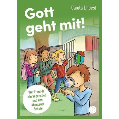 Gott geht mit!, Taschenbuch von Carola L'hoest; Born-Verlag, 978-3-87092-669-4