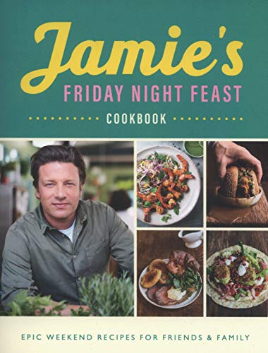 Jamie Oliver - Jamie’s Friday Night Feast Cookbook - Preis vom 18.10.2026 19:22:15 h