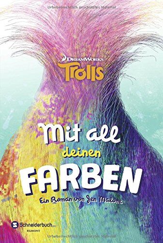 Jen Malone - Trolls - Mit all deinen Farben, Band 01: Ein Trolls-Roman - Preis vom 09.10.2026 07:28:09 h