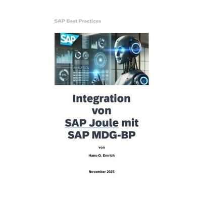 Integration von SAP Joule in SAP MDG-BP, Taschenbuch von Hans-Georg Emrich, Epubli, 978-3-565-09593-3