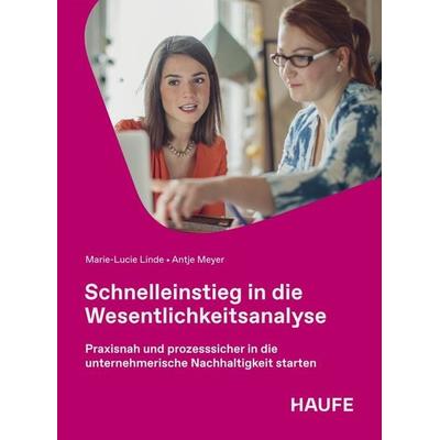 Schnelleinstieg in die Wesentlichkeitsanalyse, Taschenbuch von Marie-Lucie Linde,Antje Meyer, Haufe-Lexware, 978-3-648-19171-2