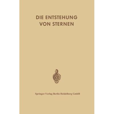 Die Entstehung von Sternen durch Kondensation Diffuser Materie, Taschenbuch von Geoffrey R. Burbidge,F.D. Kahn,R. Erbert,S.v. Hoerner,S. Temesvary,