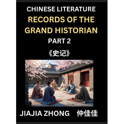 Chinese Literature Records of the Grand Historian (Part 2) - Learn Mandarin Chinese Language, History and Culture by Reading Historical Events,
