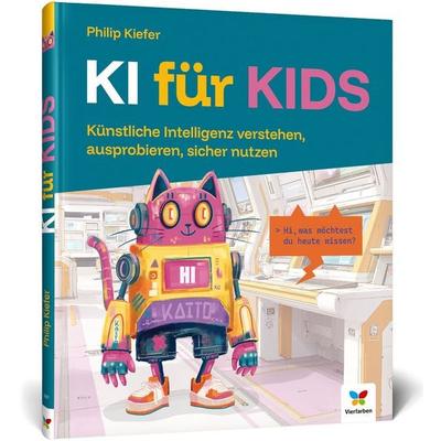KI für Kids, Gebundene Ausgabe von Philip Kiefer, Vierfarben, 978-3-8421-1187-5