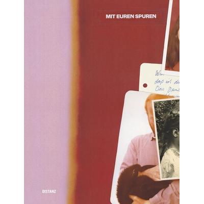 Mit Euren Spuren., Gebundene Ausgabe von , Distanz Verlag, 978-3-95476-656-7