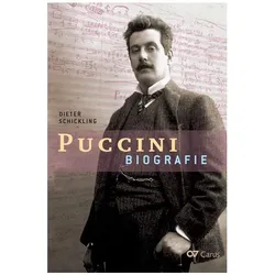 Giacomo Puccini. Biografie, Biografien von Dieter Schickling