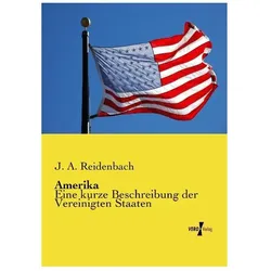 Amerika, Ratgeber von J A Reidenbach, J. A. Reidenbach