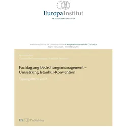 Fachtagung Bedrohungsmanagement - Umsetzung Istanbul-Konvention, Fachbücher von Reinhard Brunner, Christian Schwarzenegger