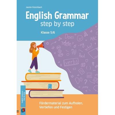 English Grammar – step by step, Geheftet von Jasmin Putschbach, Verlag an der Ruhr, 978-3-8346-7065-6