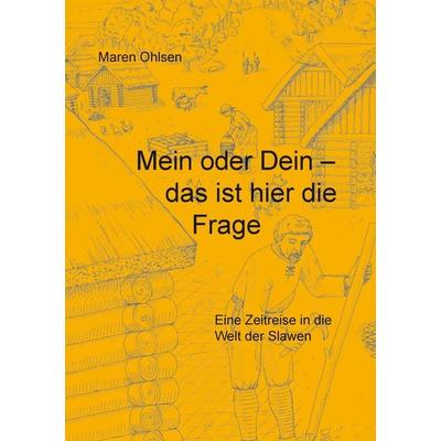 Mein oder Dein - das ist hier die Frage, Taschenbuch von Maren Ohlsen, BoD – Books on Demand, 978-3-7386-0198-5