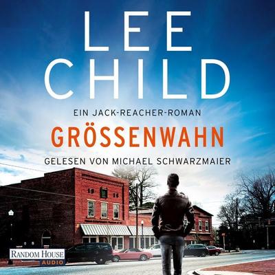 Größenwahn - Lee Child, Audio, 9783837163438