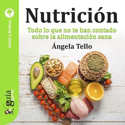 GuíaBurros: Nutrición - Ángela Tello, Audio, 9788418429514