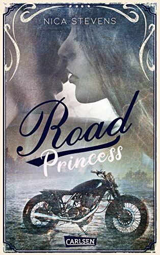 Nica Stevens - Road Princess: New Adult Romance - romantisch, prickelnd, intensiv - Preis vom 09.10.2026 07:28:09 h
