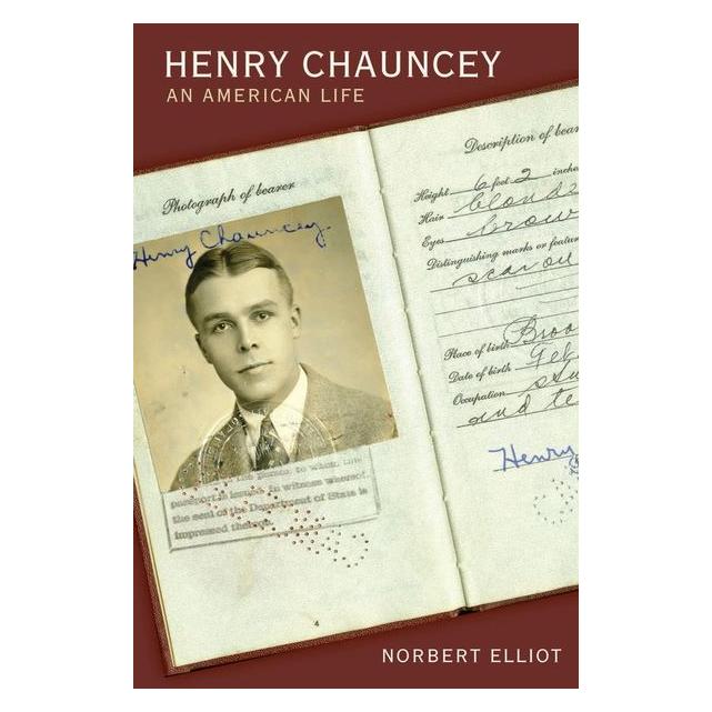 Peter Lang Elliot:Henry Chauncey (Englisch, Hardcover, Norbert Elliot) (67746676)