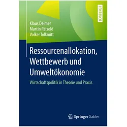 Ressourcenallokation, Wettbewerb und Umweltökonomie, Fachbücher von Martin Pätzold, Volker Tolkmitt, Klaus Deimer