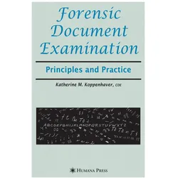 Forensic Document Examination, Fachbücher von Katherine M Koppenhaver