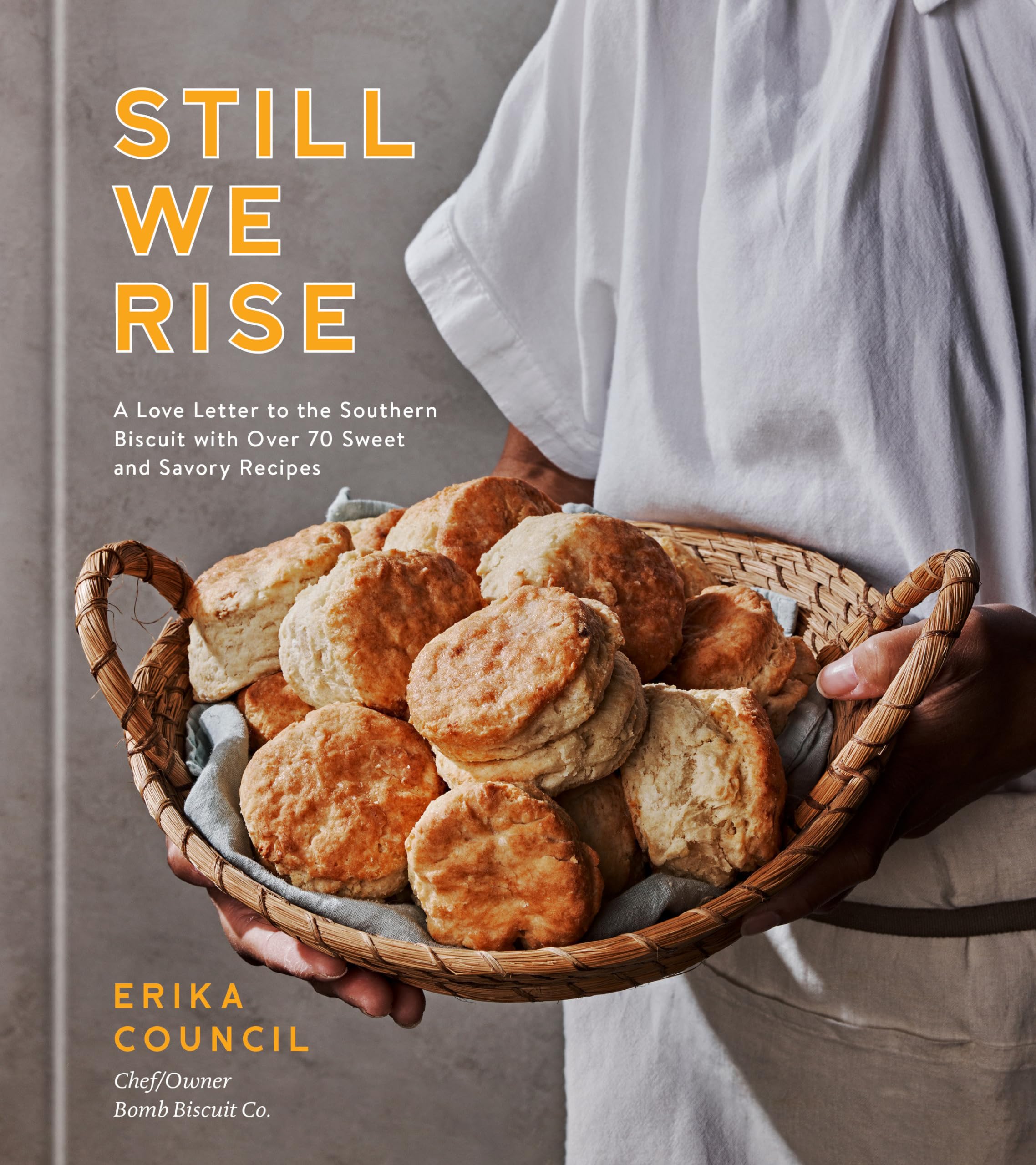 Erika Council - Still We Rise: A Love Letter to the Southern Biscuit with Over 70 Sweet and Savory Recipes - Preis vom 30.09.2026 09:01:18 h