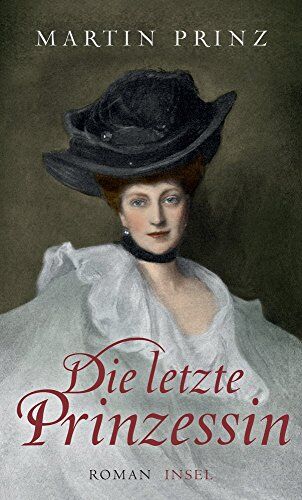 Martin Prinz - Die letzte Prinzessin: Roman - Preis vom 11.10.2026 15:43:13 h