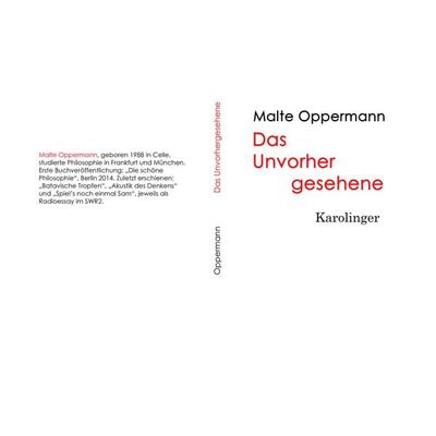 Das Unvorhergesehene, Gebundene Ausgabe von Malte Oppermann, Karolinger Verlag, 978-3-85418-207-8