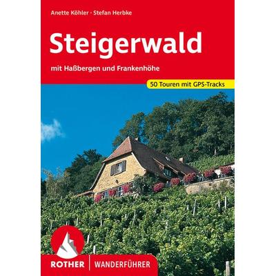 ROTHER Wanderführer Steigerwald, Taschenbuch von Anette Köhler,Stefan Herbke, Rother Bergverlag, 978-3-7633-4652-3