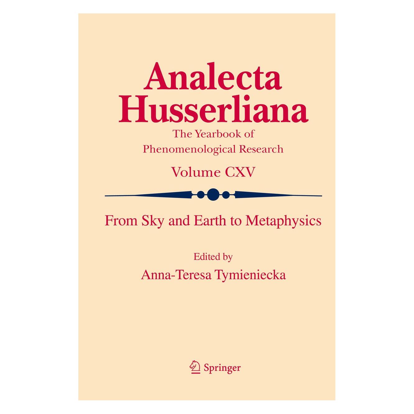 Springer From Sky and Earth to Metaphysics (Englisch, Hardcover, Anna-Teresa Tymieniecka) (9789401790628)