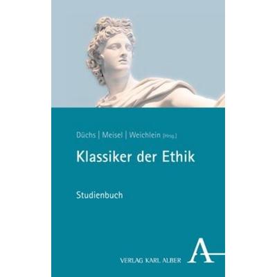 Klassiker der Ethik, Taschenbuch von , Nomos, 978-3-495-49267-3