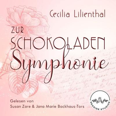Zur Schokoladen-Symphonie - Cecilia Lilienthal, Audio, 4069828151598