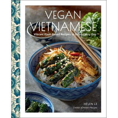 Vegan Vietnamese, Gebundene Ausgabe von Helen Le, Quarto Publishing Group, 978-1-63106-930-7