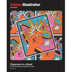 Adobe Illustrator Classroom in a Book 2024 Release, Fachbücher von Brian Wood
