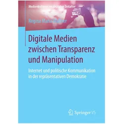 Digitale Medien zwischen Transparenz und Manipulation, Fachbücher von Regina Maria Wallner