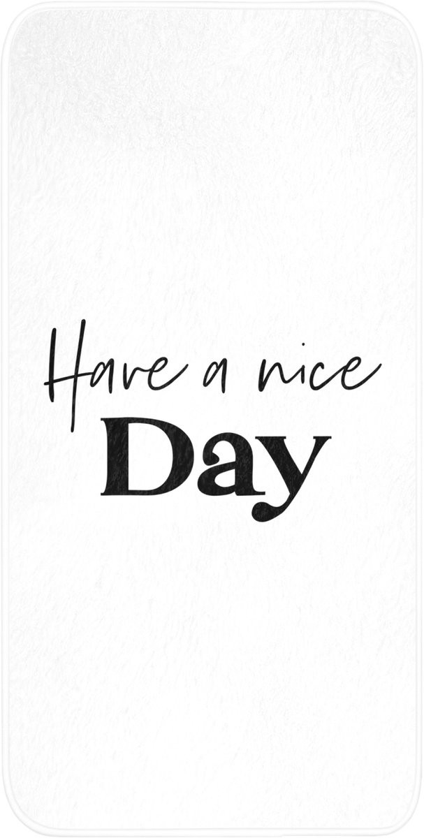 Have a nice day Badmat met Quote - Wit - Antislip - 60 x 120 cm