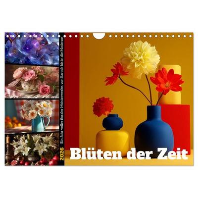 Blüten der Zeit (Wandkalender 2026 DIN A4 quer), CALVENDO Monatskalender