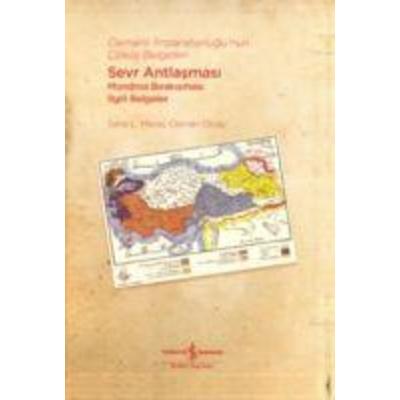 Osmanli Imparatorlugunun Cöküs Belgeleri - Sevr Antlasmasi Mondros Birakismasi, Taschenbuch von Osman Olcay,Seha L. Meray, Türkiye Is Bankasi Kültür