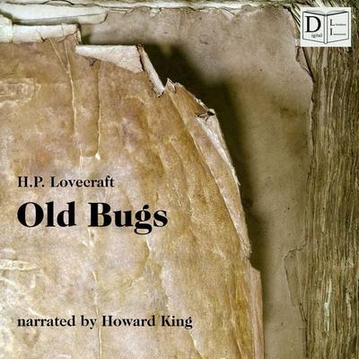 Old Bugs - Howard Ph. Lovecraft, Audio, 9783991450450