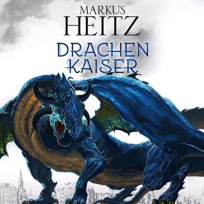 Drachenkaiser (Die Drachen-Reihe 2) - Markus Heitz, Audio, 9783844920734