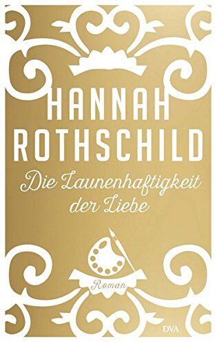 Hannah Rothschild - Die Launenhaftigkeit der Liebe: Roman - Preis vom 13.10.2026 19:28:25 h