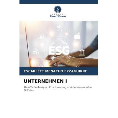UNTERNEHMEN I, Taschenbuch von Escarlett Menacho Eyzaguirre, Verlag Unser Wissen