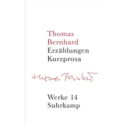 Werke in 22 Bänden (Band 14): Werke in 22 Bänden, Belletristik von Thomas Bernhard