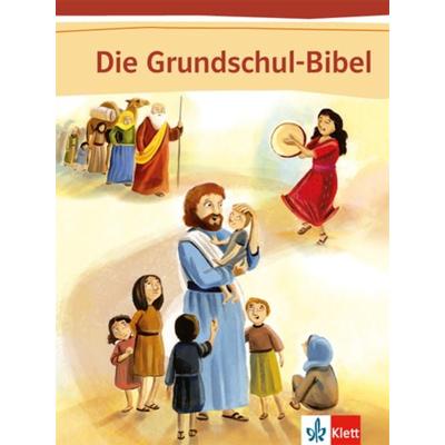 Die Grundschul-Bibel, Gebundene Ausgabe von , Klett Schulbuchverlag, 978-3-12-006660-6