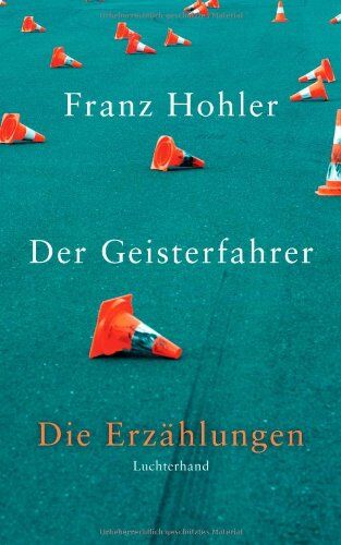 Franz Hohler - Der Geisterfahrer: Die Erzählungen - Preis vom 30.09.2026 09:01:18 h