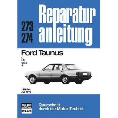Ford Taunus 1976-1979, Paperback von , Bucheli, 978-3-7168-1341-6