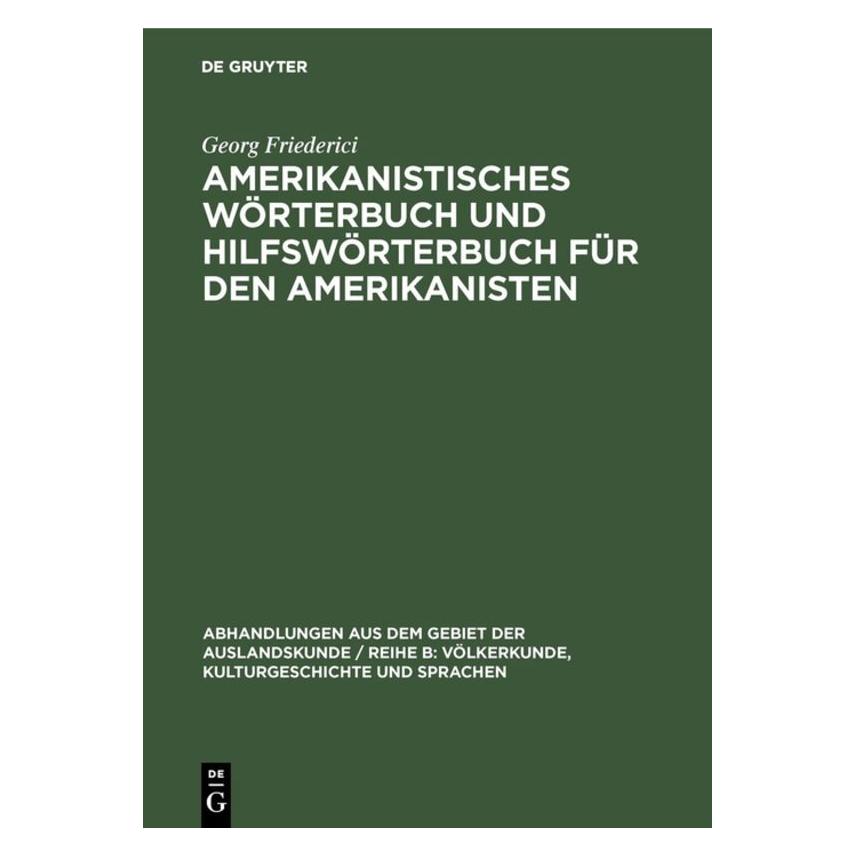 De Gruyter Friederici:Amerikanistisches Wörterbuch (Deutsch, Hardcover, Georg Friederici) (66439367)