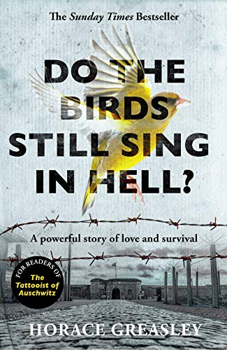 Horace Greasley - Greasley, H: Do the Birds Still Sing in Hell? - Preis vom 01.10.2026 17:08:56 h